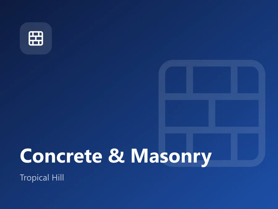 Concrete & Masonry contractor using Tropical Hill